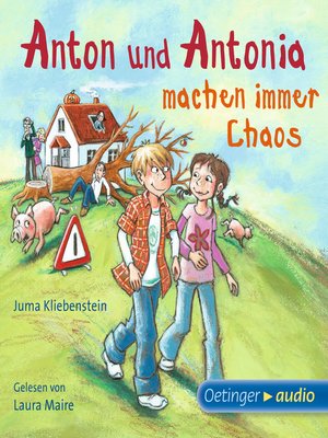 cover image of Anton und Antonia machen immer Chaos